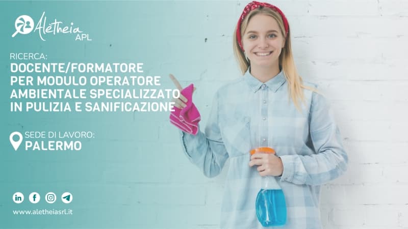 DOCENTE PER MODULO DI OPERATORE AMBIENTALE SPECIALIZZATO IN PULIZIA E SANIFICAZIONE